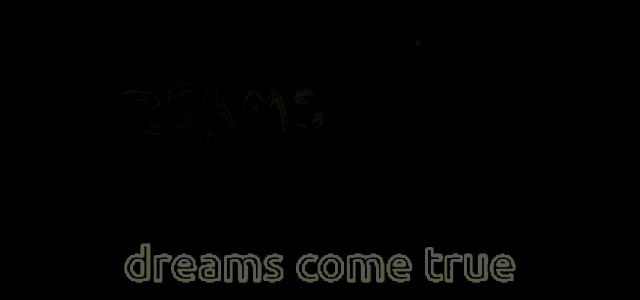 a sign that says " dreams come true " is lit up in the dark