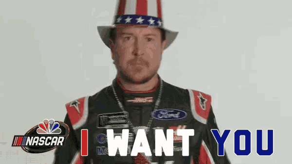 a man wearing an uncle sam hat says i want you in front of a nascar logo