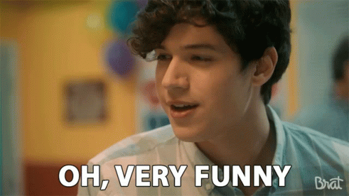 Oh Very Funny Sarcastic GIF - Oh Very Funny Sarcastic Good One GIFs