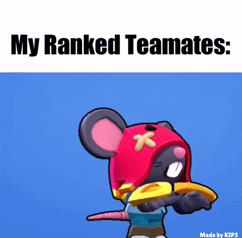 a mouse wearing a red helmet with a cross on it is on a blue background with the words my ranked teamates made by kip3