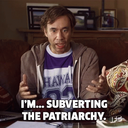 Patriarchy Subverting GIF - Patriarchy Subverting Ladies GIFs