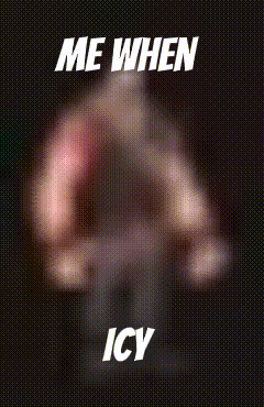 a blurry picture of a man with the words `` me when icy '' written on it