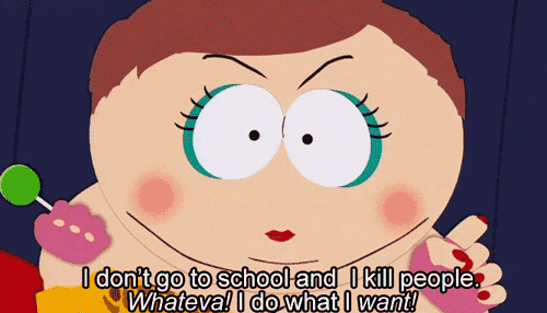 a cartoon character says " i don t go to school and i kill people whateva "