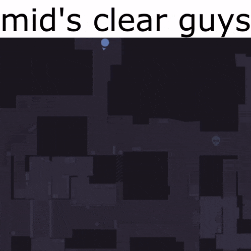 a screenshot of a game with the words mid 's clear guys