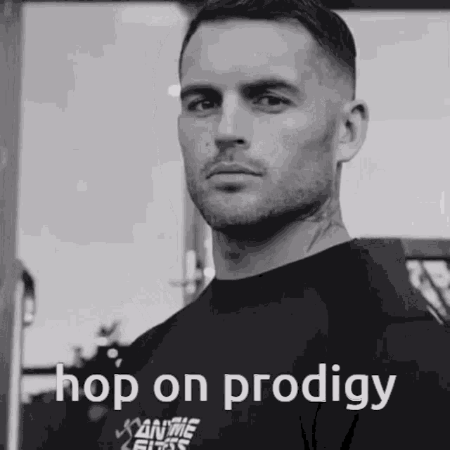 a black and white photo of a man with the words hop on prodigy written on the bottom
