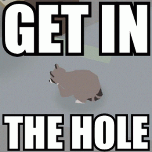 Hole Get In The Hole GIF - Hole Get In The Hole Leave GIFs