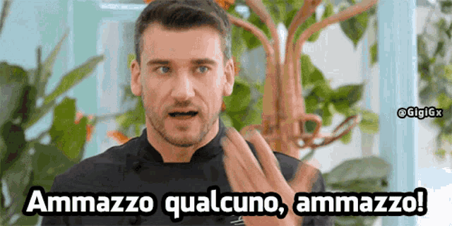a man says ammazzo qualcuno ammazzo in a foreign language