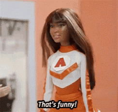 a barbie doll is wearing an orange and white cheerleader outfit and says that 's funny