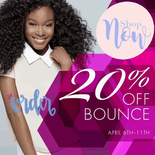 an advertisement for a 20 % off bounce on april 6th and 11th