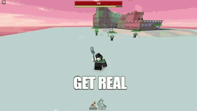 a screenshot of a video game with the words get real on the bottom