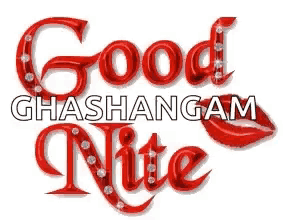 a red sign that says good ghashangal nite