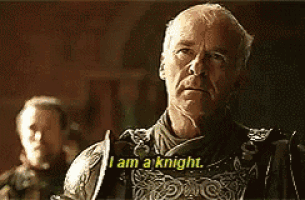 a man in armor says " i am a knight "