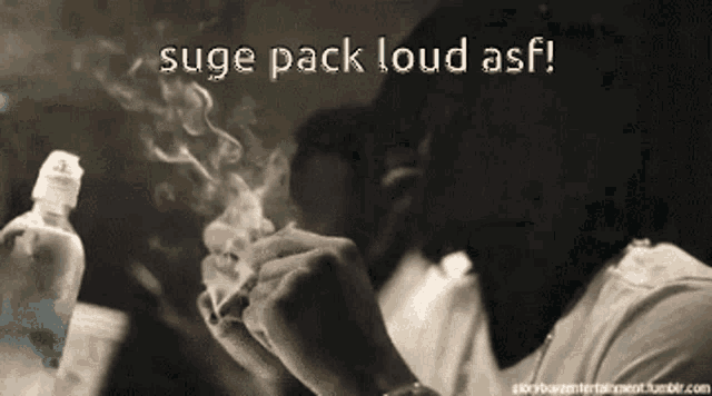 a man is smoking a cigarette with the words " sage pack loud asf " written above him