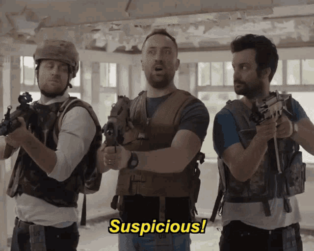 a group of men holding guns with the word suspicious in the upper right corner