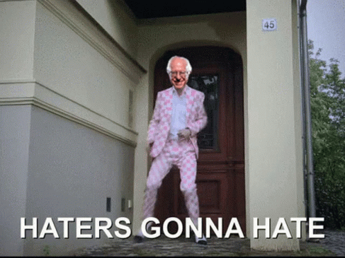 Bernie Sanders Haters Gonna Hate GIF - Bernie Sanders Haters Gonna Hate Dancing GIFs
