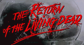 Return Of The Living Dead Logo GIF - Return Of The Living Dead Logo GIFs