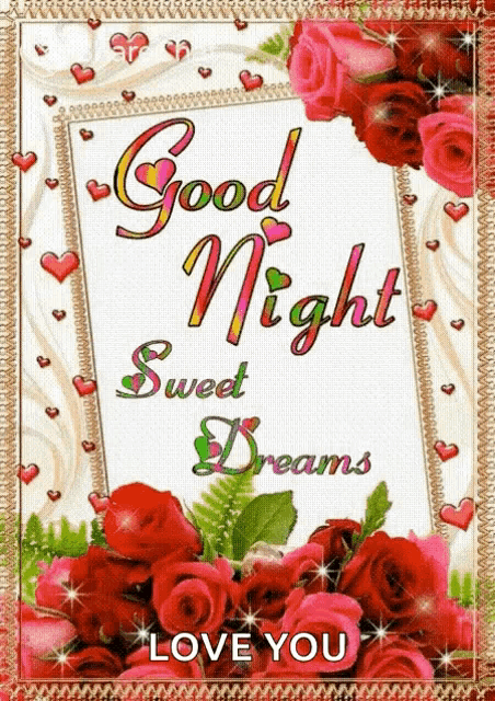 a good night sweet dreams card with red roses and hearts