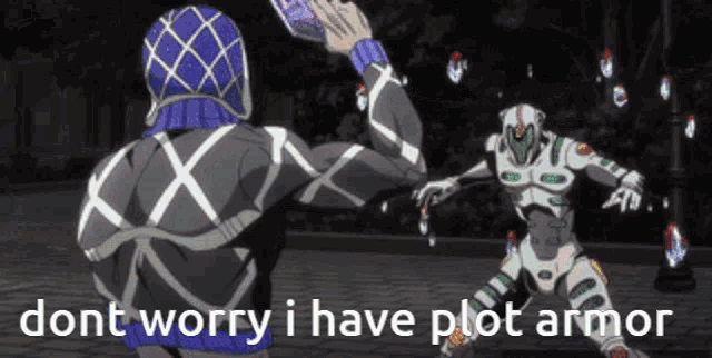 a cartoon character is standing next to another character with the words dont worry i have plot armor