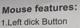 a sign that says mouse features left dick button on it