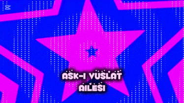 a poster that says you are star ask-i vuslat ailesi on it