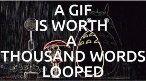 My Neighbor Totoro A Gif Is Worth GIF - My Neighbor Totoro A Gif Is Worth Thousand Words Looped GIFs