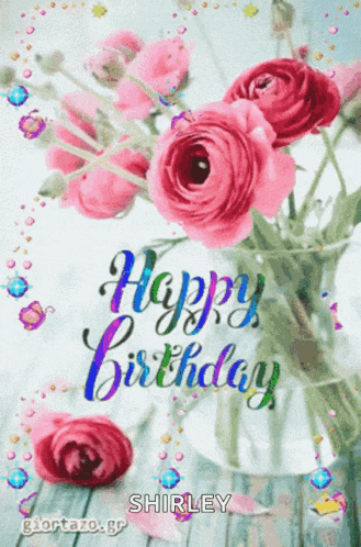 a birthday card with pink flowers and the name shirley