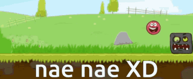 a cartoon of a red ball with a face and the words nae nae xd