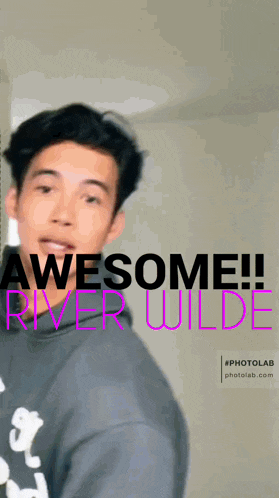 a picture of a young man with the words awesome river wilde behind him