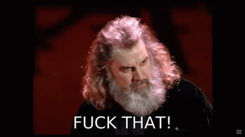 Billy Connolly Fuck That GIF - Billy Connolly Fuck That Prostate Exam GIFs
