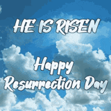 a picture of a cloudy sky with the words he is risen happy resurrection day
