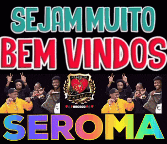 a poster that says sejam muito bem vindos seroma on it