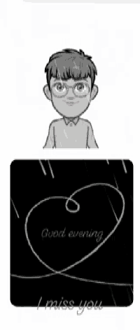 a drawing of a boy next to a drawing of a heart that says good evening i miss you