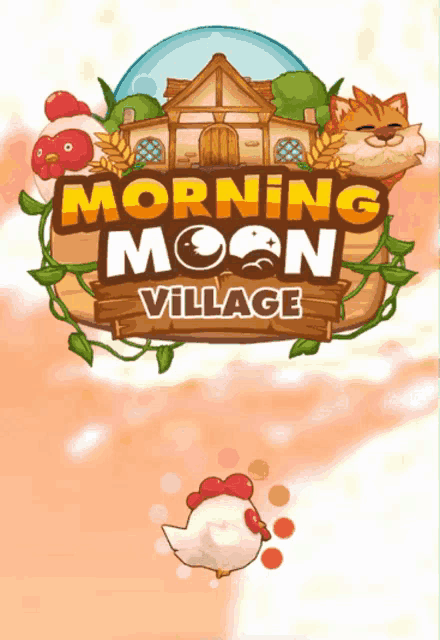 a game called morning moon village with a chicken and cat