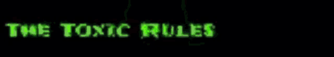 a neon sign that says " the toxic rules "