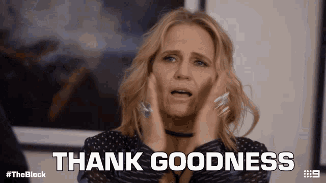 a woman covering her face with her hands and the words thank goodness below her
