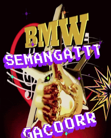 a sign that says bmw semangattt gacorr