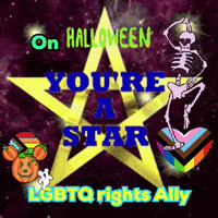 a poster that says " on halloween you 're a star lgbtq rights ally "