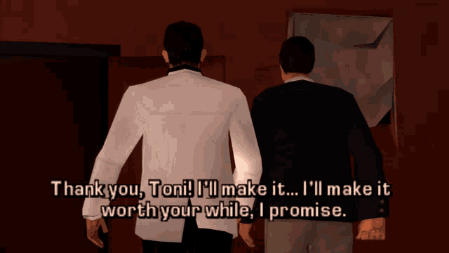 two men are standing next to each other with the words thank you toni i 'll make it worth your while