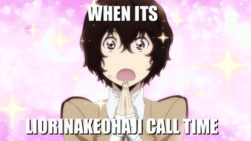 a picture of a anime character with the caption " when its liorinakeohagi call time "