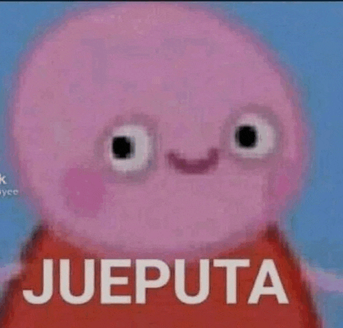 a close up of a cartoon character with the words jueputa on it .