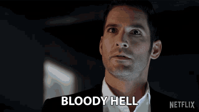 a man in a suit says bloody hell in a netflix ad