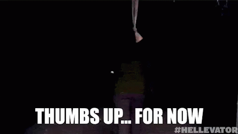 Thumbs Up... For Now GIF - Hellevator Game Show Thumbs Up GIFs