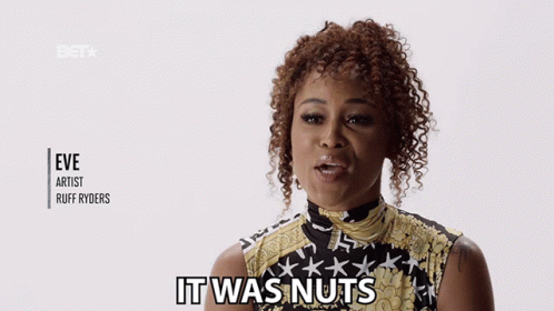 It Was Nuts Eve GIF - It Was Nuts Eve Ruff Ryders GIFs