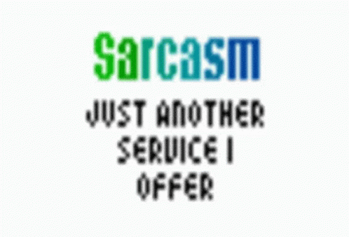 Sarcasm GIF - Sarcasm GIFs