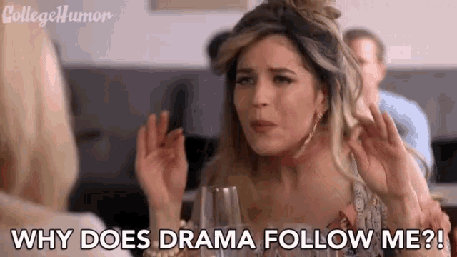 Why Does Drama Follow Me Drama Queen GIF - Why Does Drama Follow Me Drama Queen Overacting GIFs
