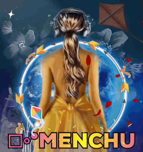 a woman wearing headphones stands in front of a globe with the word menchu below her