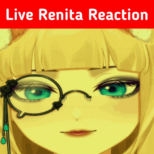 a picture of a girl with glasses and the words " live renita reaction " above her