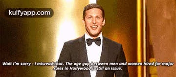 Wait I'M Sorry - I Misread That. The Age Gop Between Men And Women Hired For Majorcoles In Hollywoodlisstill An Issue..Gif GIF - Wait I'M Sorry - I Misread That. The Age Gop Between Men And Women Hired For Majorcoles In Hollywoodlisstill An Issue. Andy Samberg Person GIFs