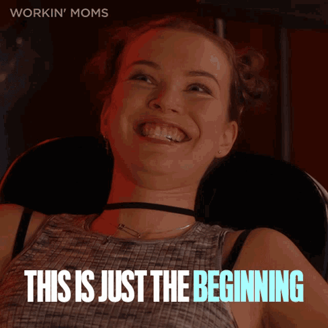 a woman is smiling with the words " this is just the beginning " behind her