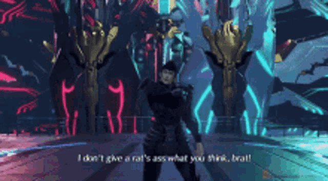 a video game character says " i don t give a rat 's ass what you think brat "